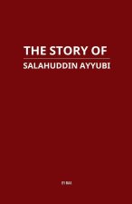 The Story of Salahuddin Ayyubi