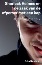 Sherlock Holmes en de Zaak van de Afperser met een Kap