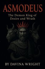 Asmodeus  The Demon King of Desire and Wrath