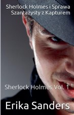 Sherlock Holmes i Sprawa Szanta¿ysty z Kapturem