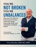 You're Not Broken-You're Unbalanced