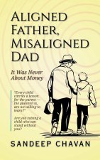 Aligned Father, Misaligned Dad