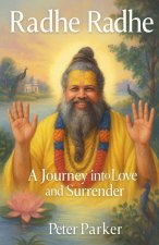 Radhe Radhe - A Journey into Love and Surrender