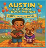 Austin and The Great Truck Parade