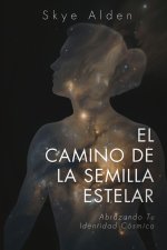El Camino de la Semilla Estelar
