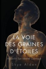 La Voie des Graines d'Étoiles