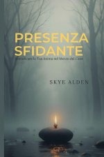 Presenza Sfidante