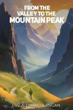 From the Valley to the Mountain Peak