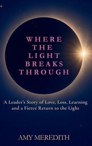 Where the Light Breaks Through