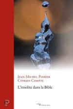 L’insolite dans la Bible