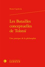 Les batailles conceptuelles de tolstoi - une pratique de la philosophie