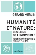 Humanité et Nature : les liens de l'indivisible