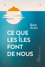 Ce que les îles font de nous
