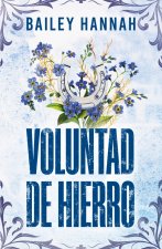 Voluntad de hierro (El rancho Wells 3)