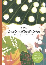 arte della natura. Un museo a cielo aperto