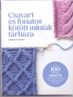 Csavart és fonatos kötött minták tárháza