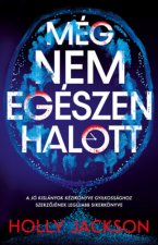 Még nem egészen halott