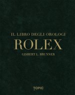 Rolex. Il libro degli orologi