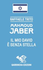 Mahmoud Jaber. Il mio Davide è senza stella