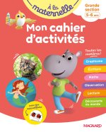 Mon cahier d'activités GS - A la maternelle