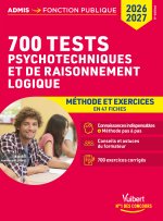 700 tests psychotechniques et de raisonnement logique - Méthode et exercices en fiches - Concours 2026-2027