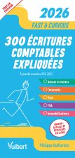 Fast & Curious - 300 écritures comptables expliquées, à jour du nouveau PCG