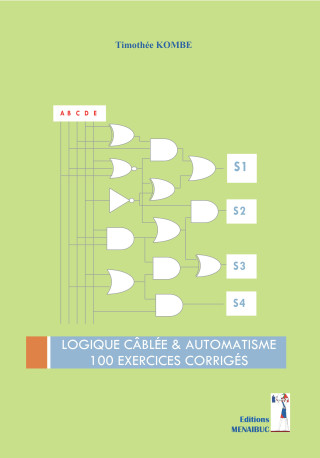 LOGIQUE CÂBLÉE & AUTOMATISME