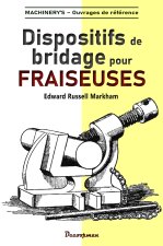 Dispositifs de bridage pour fraiseuses