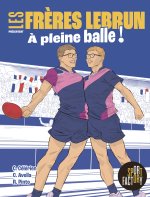 Les frères Lebrun - À pleine balle