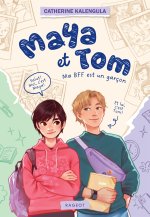 Maya et Tom - Tome 1, Ma meilleure amie est un garçon