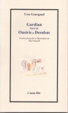 Gardian  suivi de Ousiris et Desubas