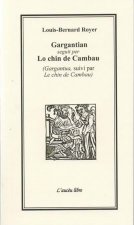 Gargantian       seguit per      Lo chin de Cambau