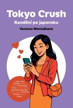 Tokyo Crush - Randění po japonsku