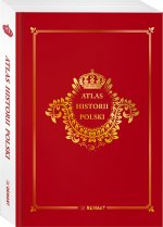 Atlas historii Polski. Edycja limitowana