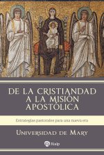De La Cristiandad A La Mision Apostolica