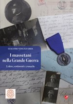 massetani nella Grande Guerra. Lettere, sentimenti e cronache