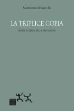 triplice copia. Teoria e critica della simulazione