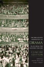 Broadview Anthology of Drama : Plays from the Western Theatre