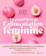 Le grand livre de l'alimentation féminine