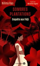 Sombres plantations - Enquête aux Fidji