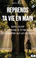Reprends ta vie en main