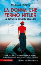 donna che fermò Hitler