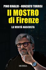 mostro di Firenze. La verità nascosta