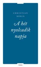 A hét nyolcadik napja és más írások