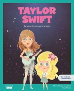 Taylor Swift. La voce di una generazione. Libro per bambini con contenuti e attività extra
