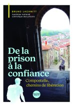 De la prison à la confiance
