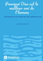 Pourquoi Dieu est le meilleur ami de l'homme