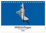 Militärflieger (Tischkalender 2026 DIN A5 quer), CALVENDO Monatskalender