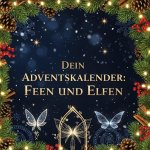 Dein Adventskalender: Feen und Elfen