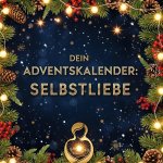 Dein Adventskalender: Selbstliebe